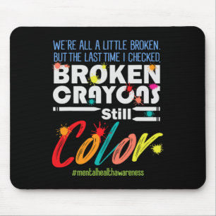 Tapis De Souris Crayons cassés Couleur encore Sensibilisation à la