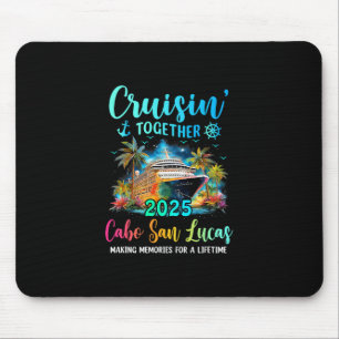 Tapis De Souris Croisière ensemble à Cabo San Lucas 2025 Famille C