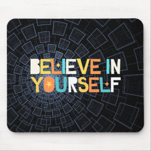 Tapis De Souris Croyez en votre souris Abstraite Pad