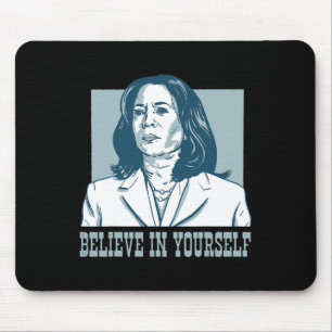 Tapis De Souris Croyez En Vous Kamala Harris Pour Le Président El