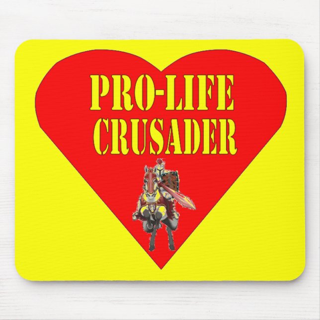 TAPIS DE SOURIS CRUSADER ANTI-AVORTEMENT (Devant)