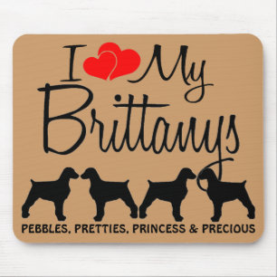 Tapis De Souris Custom I Love My Four Brittanys