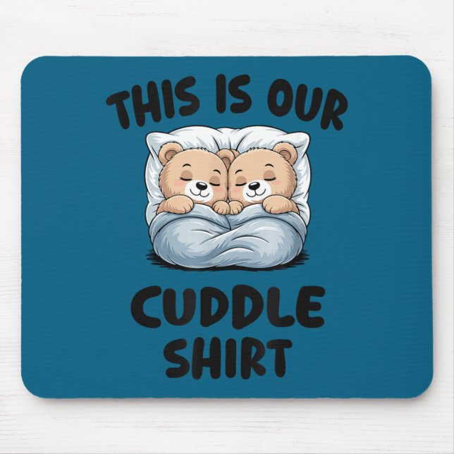Tapis De Souris Cute Bear Couple This Is Our Cuddle  (Devant)