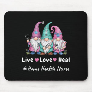 Tapis De Souris Cute Gnome Live Love Heal Home Health Nurse Tee