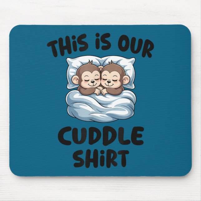 Tapis De Souris Cute Monkey Couple This Is Our Cuddle  (Devant)