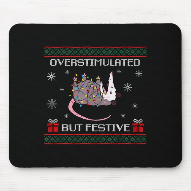 Tapis De Souris Cute Overstimulated But Festive Funny Ssum Ugly Ch (Devant)