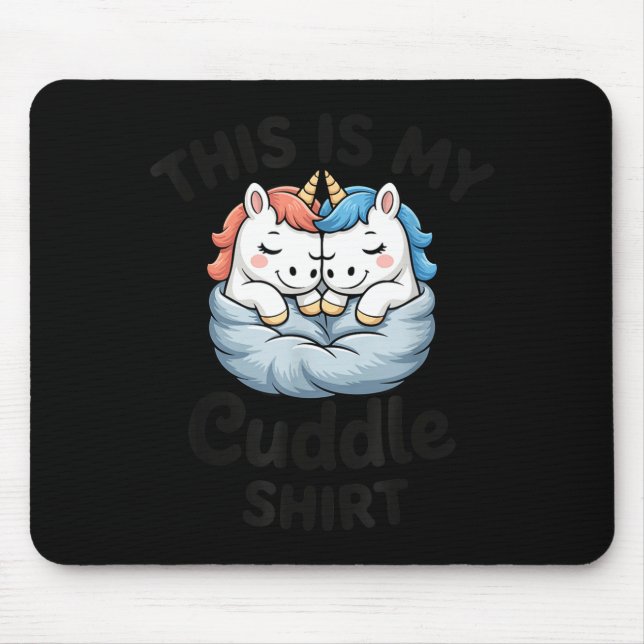 Tapis De Souris Cute Unicorn Couple Snuggle This Is My Cuddle  (Devant)