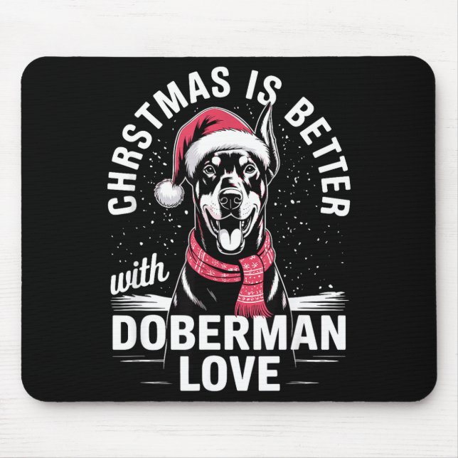Tapis De Souris Cute Xmas Christmas Is Better With Doberman Nscher (Devant)