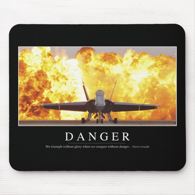 Tapis De Souris Danger : Citation inspirante (Devant)