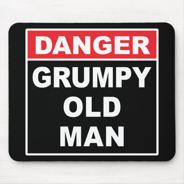 Tapis De Souris Danger : Grumpy Old Man - Drôle Gag Joke Gift (Devant)