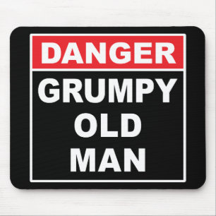 Tapis De Souris Danger : Grumpy Old Man - Drôle Gag Joke Gig