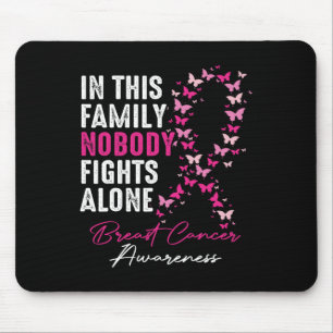 Tapis De Souris Dans Cette Famille, Personne Ne Lutte Seul Cancer 