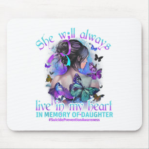 Tapis De Souris Dans Memory Of My Daughter Suicide Prevention