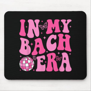 Tapis De Souris Dans Mon Bach Era Bridesmaid Brigade Disco Bachel