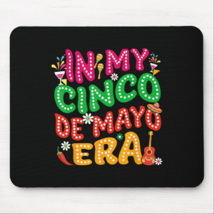 Tapis De Souris Dans Mon Cinco De Mayo Era Fiesta Party Cinco De M
