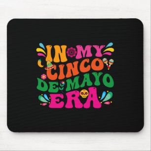 Tapis De Souris Dans Mon Cinco De Mayo Era Super Nacho Moyenne Fie