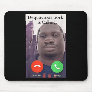 Tapis De Souris Daquavious Pork appelle mème John Pork mème