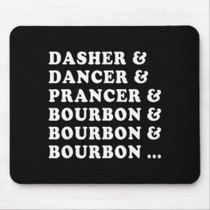 Tapis De Souris Dasher Dancer Prancer &amp; Bourbon &amp; Bourbon 