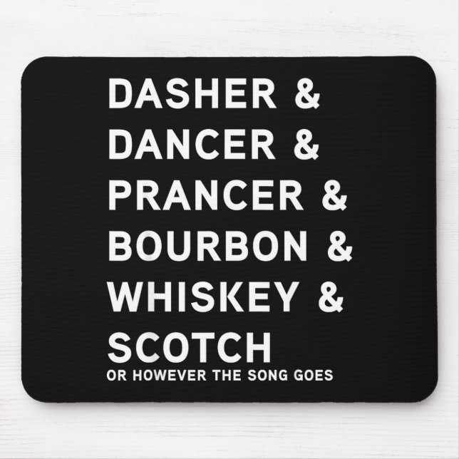 Tapis De Souris Dasher Dancer Prancer And Bourbon Whiskey Funny Ch (Devant)