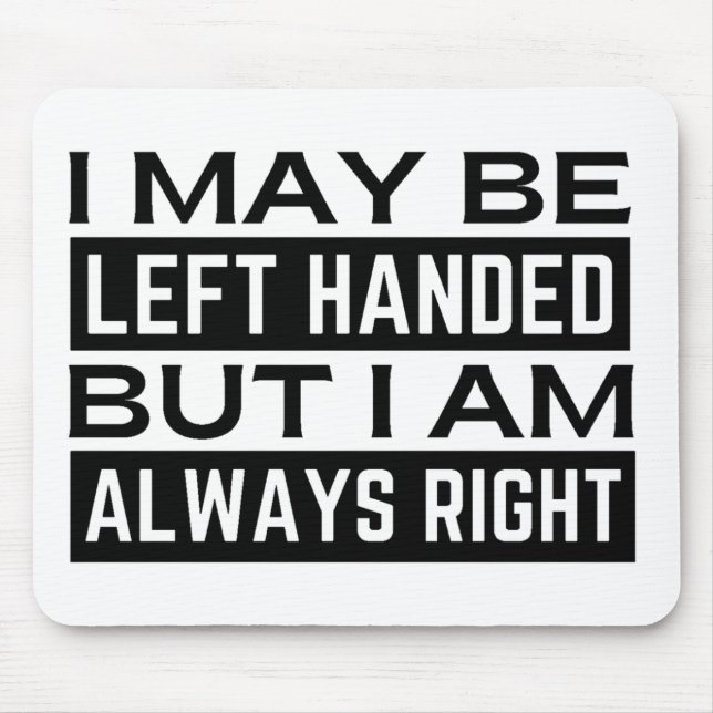 Tapis De Souris de Left Hander (Devant)