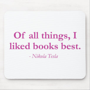 Tapis De Souris De toutes les choses, j'ai aimé des livres