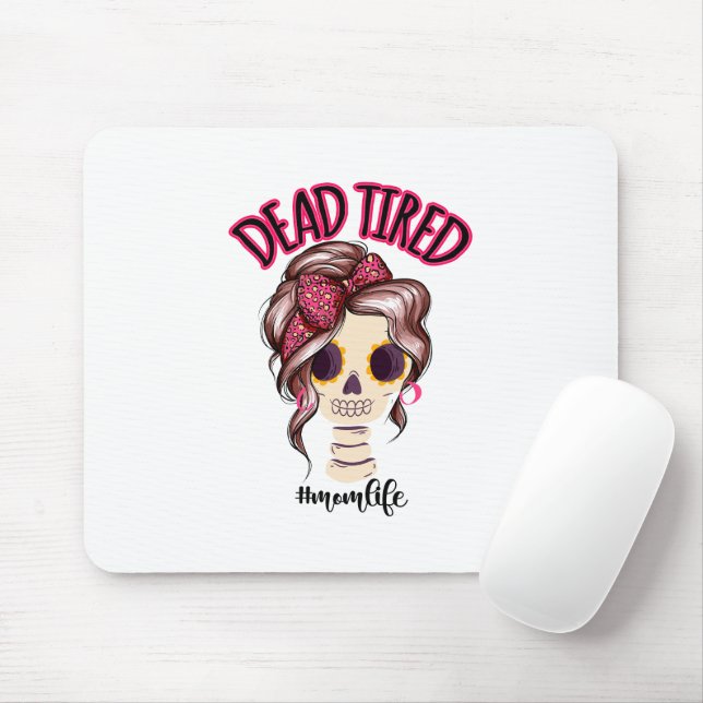 Tapis De Souris Dead Tired Maman Vie Skeleton Messy Bun Bandana (Avec souris)