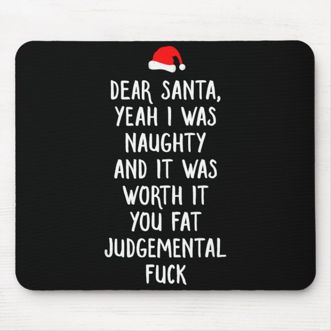 Tapis De Souris Dear Santa Funny Inappropriate Christmas  (Devant)