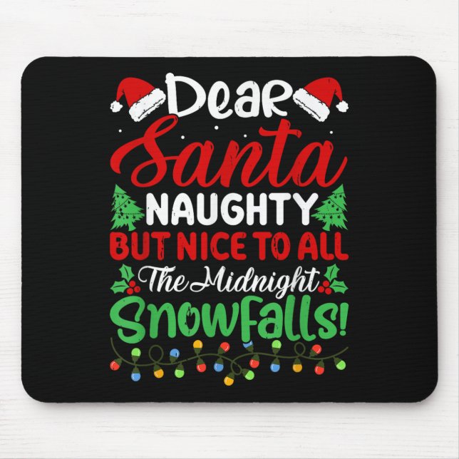 Tapis De Souris Dear Santa Naughty But Nice To All Midnight Snowfa (Devant)