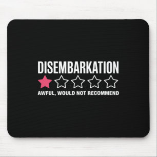 Tapis De Souris Débarquement Affreux Ne Recommanderait Pas Drôle C