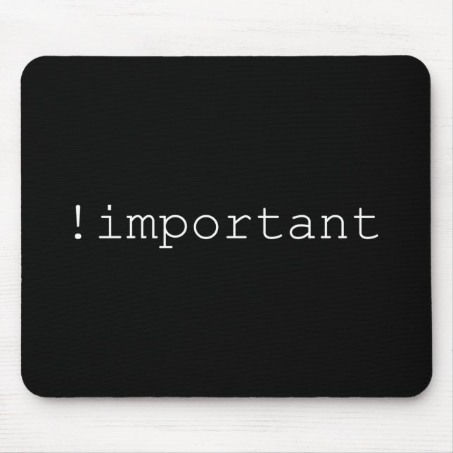 Tapis De Souris ! Déclaration CSS importante (Devant)