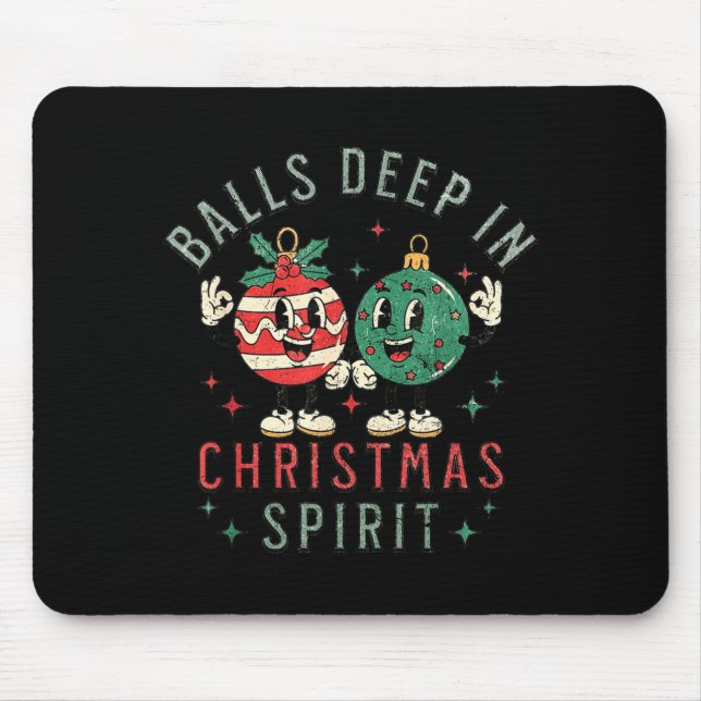 Tapis De Souris Deep In Christmas Srit Funny Christmas Saying  (Devant)