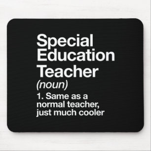 Tapis De Souris Définition d'un professeur d'éducation spéciale dr