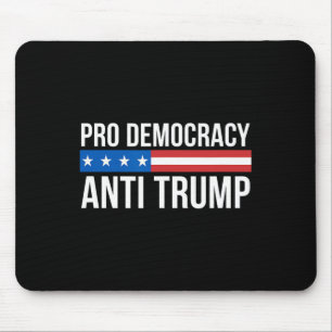 Tapis De Souris Démocratie - Anti Trump -