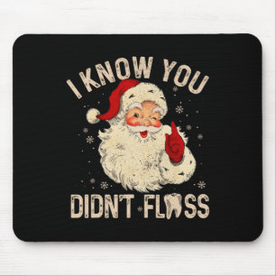 Tapis De Souris Dentist Dental Christmas Fun Père Noël Je Sais Que