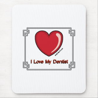Tapis De Souris Dentiste - amour d'I mon