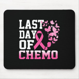 Tapis De Souris Dernière Journée De Chemo Pink Cancer Du Sein Sens