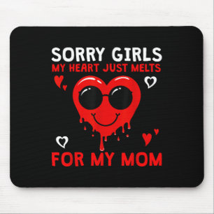 Tapis De Souris Désolé Filles Mon Coeur Fond Juste Pour Maman Vale