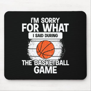 Tapis De Souris Désolé pour ce que j'ai dit pendant le match de ba