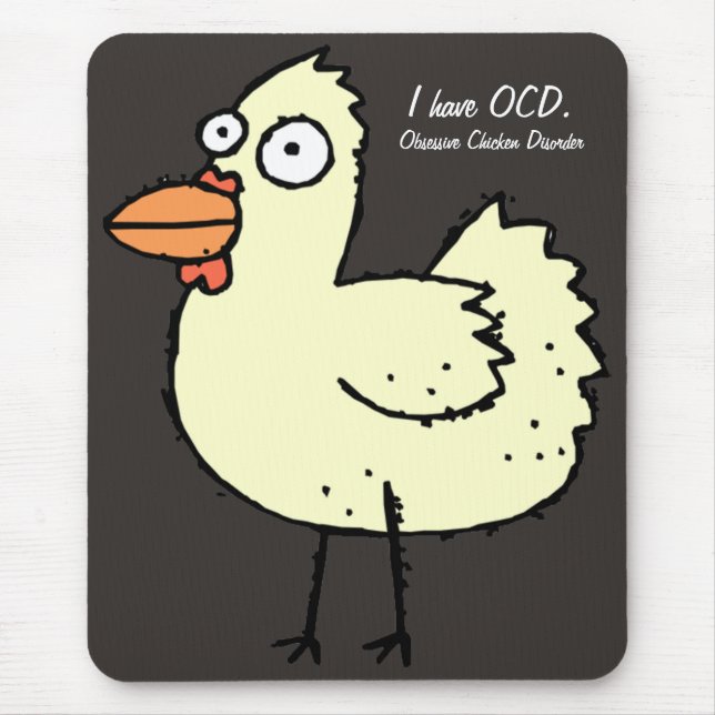 Tapis De Souris Désordre obsédant de poulet d'OCD (Devant)