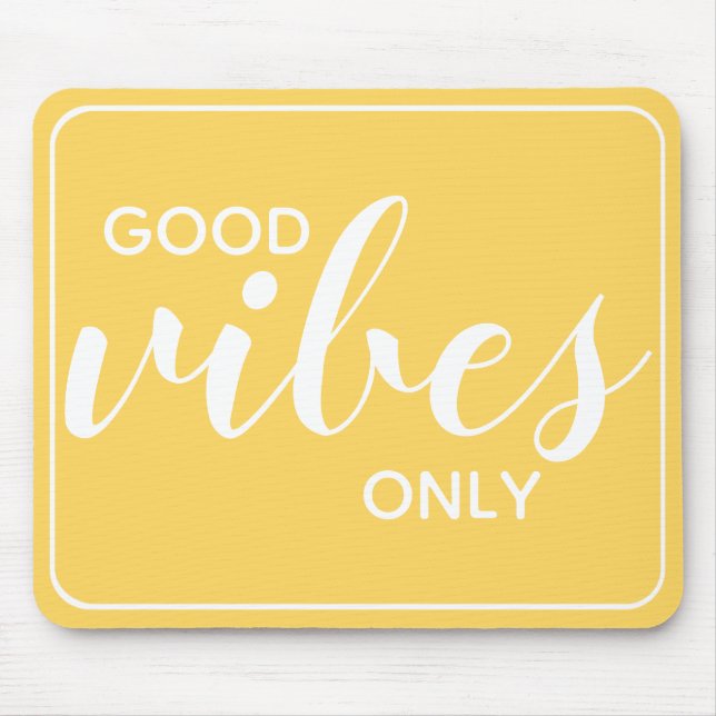 Tapis De Souris Devis motivationnel Good Vibes uniquement Jaune et (Devant)