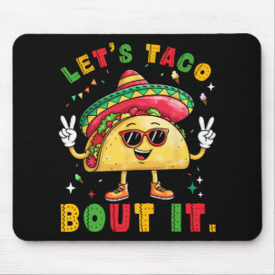 Tapis De Souris Discutons Tacos Drôle Chapeau Sombrero Mexicain Ho