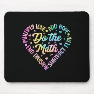 Tapis De Souris Do The Math Multiply Love Add Hope Math Teacher Ti