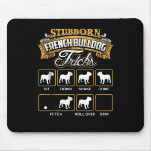 Tapis De Souris Don de chien Trucs de Bulldog français têtus