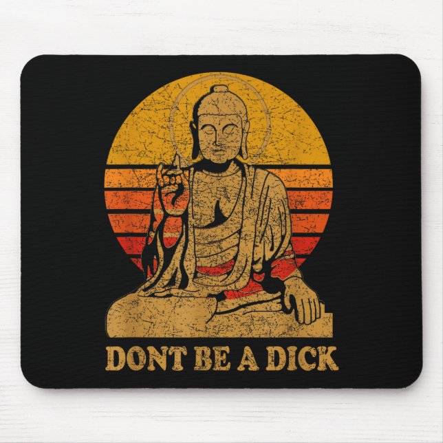 Tapis De Souris Dont Be A - Buddha - Vintage Distressed  (Devant)