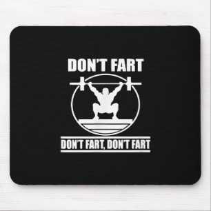 Tapis De Souris Dont Fart Funny Gym Workout Squat pour Bodybuilder