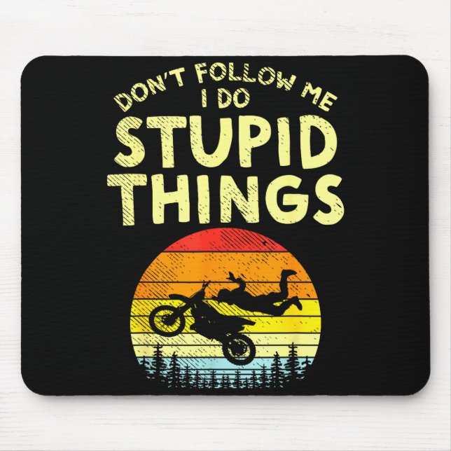 Tapis De Souris Dont Follow Me Stud Things Funny Motocross Dirt Bi (Devant)