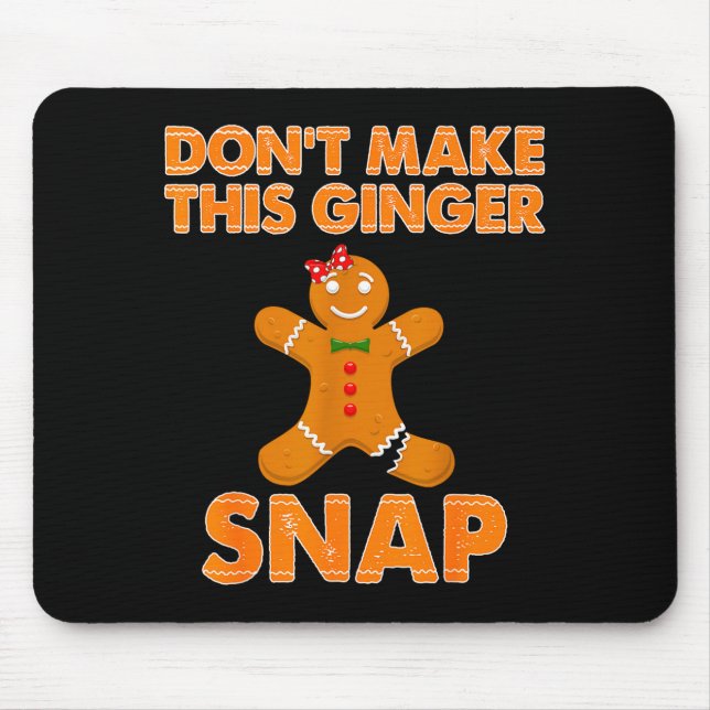Tapis De Souris Don't Make This Ginger Snap Funny Joke Cookie Bake (Devant)