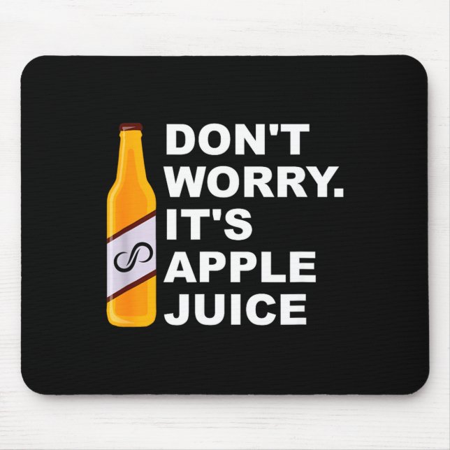 Tapis De Souris Don't Worry It's Juice Apparel  (Devant)