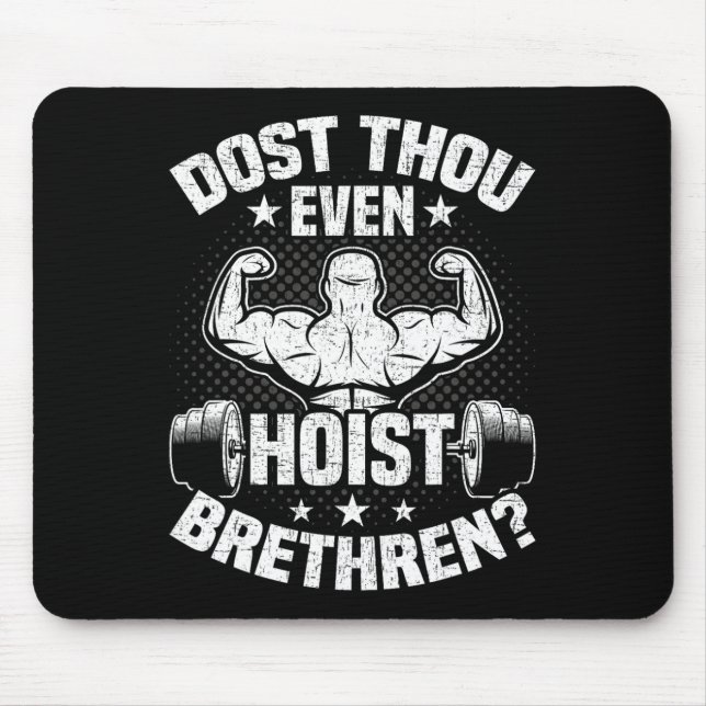 Tapis De Souris Dost Thou Even Hoist Bodybuilding Weightlifting Wo (Devant)