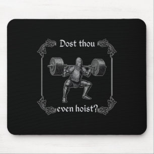 Tapis De Souris Dost Thou Even Hoist Mème de Gym Drôle